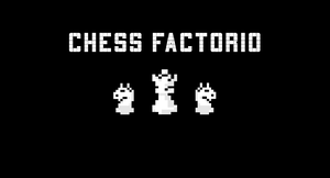 play Chess Factorio