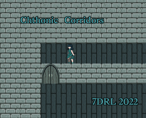 play Chthonic Corridors - 7Drl22