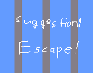 play Suggestion: Escape