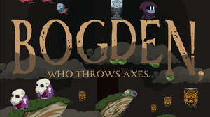 play Bogden, Who Throws Axes