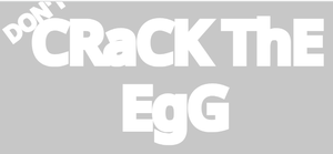 play (Don'T) Crack The Egg
