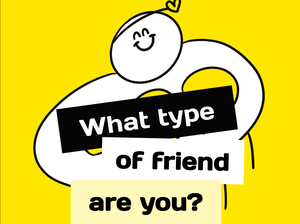 play What Types Of Friends You Are?
