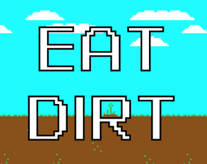 play Eat Dirt