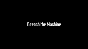 play Breach The Machine