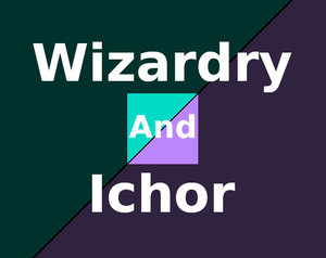 play Wizardry And Ichor