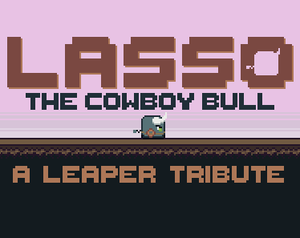 play Lasso | The Cowboy Bull (A Leaper Tribute)