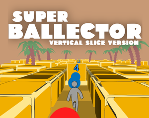 play Super Ballector: Vertical Slice Version