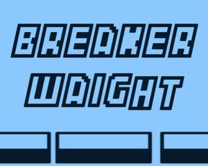 play Breaker Weight