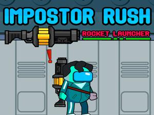 play Impostor Rush Rocket Launcher