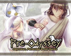 play Pre-Odyssey: Odysseus, Penelope & Her Ducks [Otome]