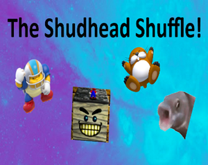 The Shudhead Shuffle