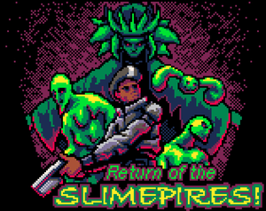 play Return Of The Slimepires!