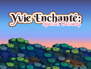 play Yvie Enchanté: Special Delivery