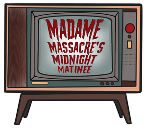 play Madame Massacre'S Midnight Matinee -- Wilkins Prototype