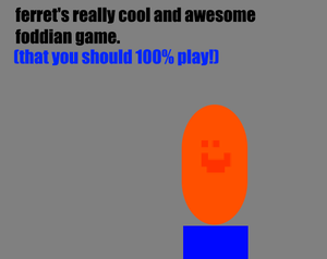 play Ferret'S Foddian Game