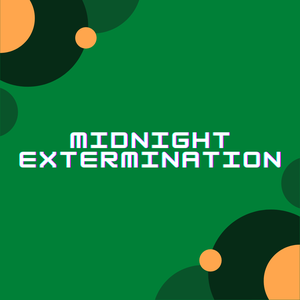play Midnight Extermination