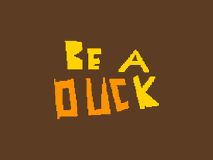play Be A Duck