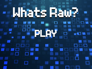 play Whats Raw?
