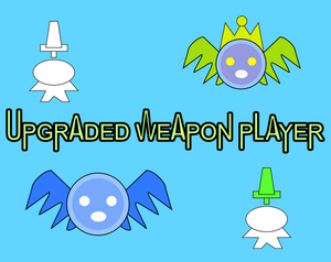 play Upgradedweaponplayer