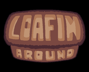 play Loafin' Around
