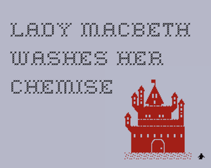 play Lady Macbeth Washes Her Chemise