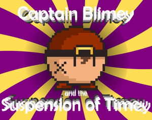 play Captain Blimey And The Suspension Of Timey