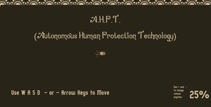 play A.H.P.T. (Autonomous Human Protection Technology)