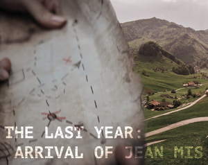 The Last Year: Arrival Of Jean Mis