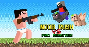 play Noob Rush Vs Pro Monsters