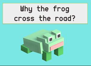 play Why The Frog Cross The Road