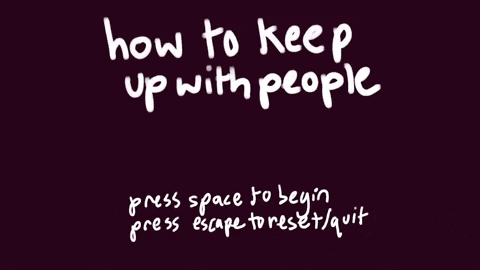 play How To Keep Up With People