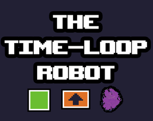 play The Time-Loop Robot