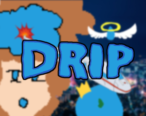 play Drip