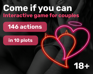 play Come If You Can. Game For Couples 18+