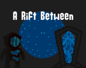 play A Rift Between