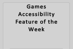 play Accessibility Feature Of The Week