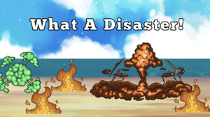 play What A Disaster!