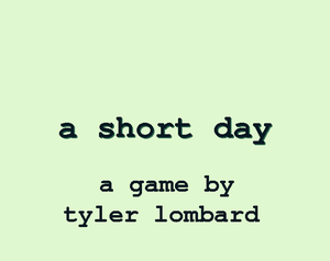 play A Short Day