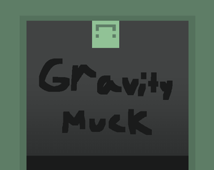 play Gravitymuck (Weekend #2)