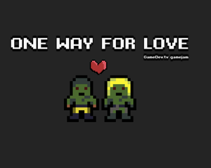 play One Way For Love