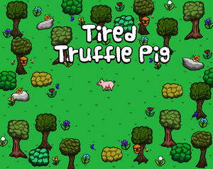 play Tired Truffle Pig