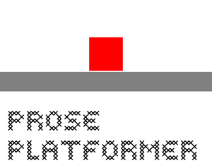 play Prose Platformer