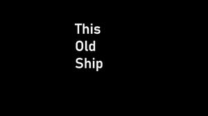 play This Old Ship