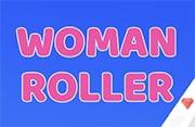 Woman Roller - Play Free Online Games | Addicting