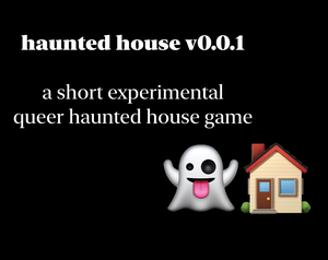 play Haunted House V0.0.1