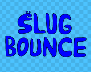 play Slug Bounce