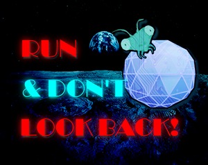 play Run & Don'T Look Back!