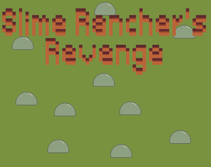 play Slime Rancher'S Revenge