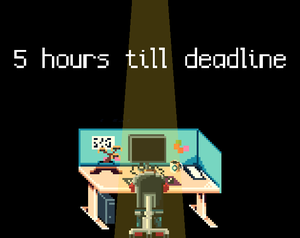 play 5 Hours Till Deadline