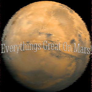 play Everythings Great On Mars!